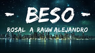 ROSALÍA, Rauw Alejandro - BESO (Letra/Lyrics)  | 30mins with Chilling music