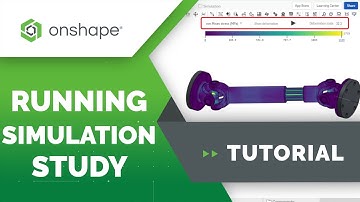 Running the Onshape Simulation Study