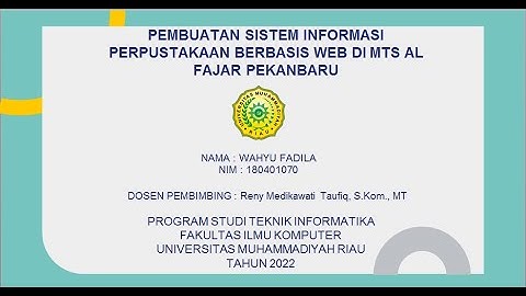 PEMBUATAN SISTEM INFORMASI PERPUSTAKAAN BERBASIS WEB MENGGUNAKAN PHP MYSQL DI MTS AL FAJAR PEKANBARU