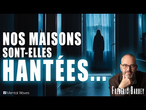 Ils enquêtent dans des maisons "hantées" ! | Frédéric Barbey