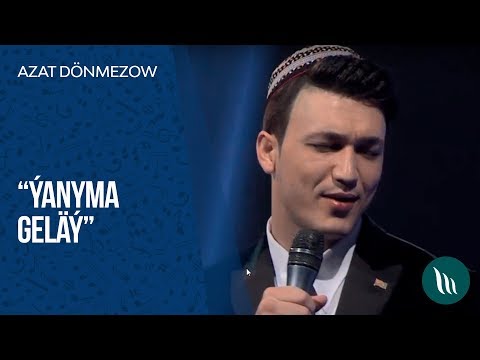 Azat Dönmezow - Ýanyma geläý | 2019