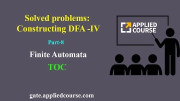Solved Problems: Constructing DFA-IV | Finite Automata | part-8 | TOC