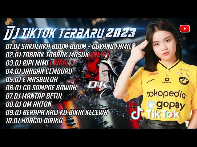 DJ TIKTOK TERBARU 2023 || DJ SAKALAKA BOOM BOOM || GOYANG FAMILY || DJ TABRAK TABRAK MASUK class=