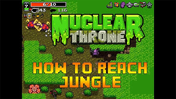 Nuclear Throne - How to reach / get to : The Jungle and Unlock Chicken