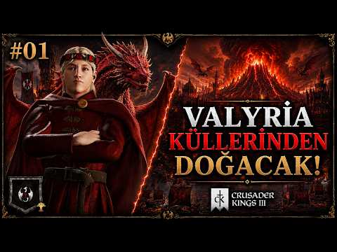 VALYRIA WILL RISE FROM THE ASHES - Crusader Kings 3 / #1