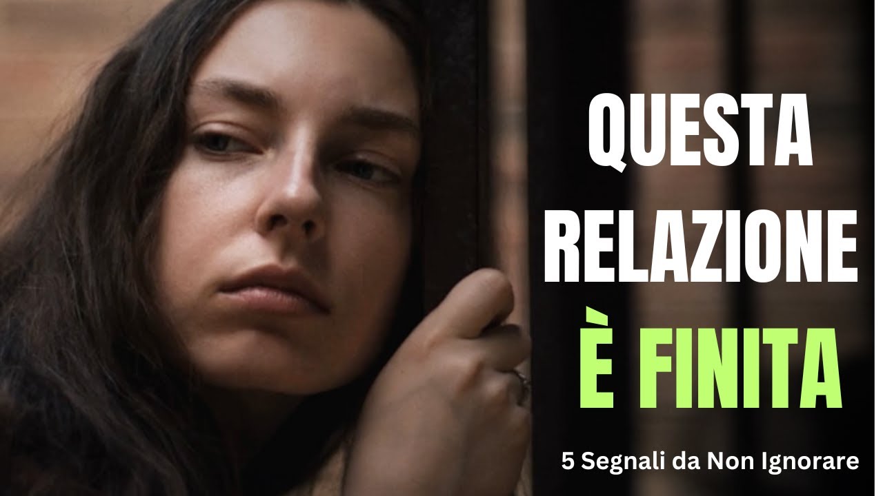 QUESTA RELAZIONE È FINITA: 5 segnali da non ignorare - YouTube