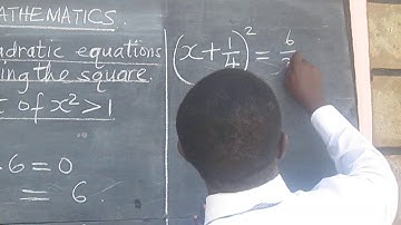 FORM 3 MATHEMATICS: SOLVING QUADRATIC EQUATIONS BY COMPLETING THE SQUARE METHOD.