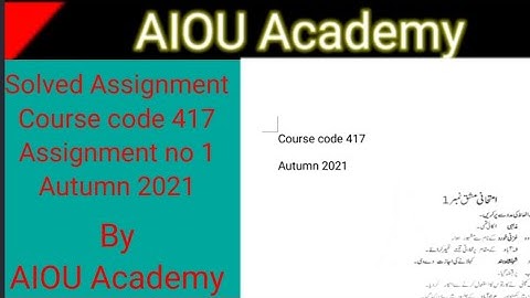 417 solved assignment for Autumn 2021 || @aiouacademy