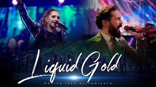 Video thumbnail of "Liquid Gold - Avivamiento | Música y alabanza cristiana 🕺🏽🔥"