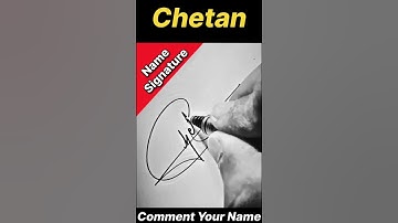 CHETAN NAME SIGNATURE DESIGN || LETTER C SIGNATURE SAMPLE || #ytshorts #trendingshorts #viralvideo