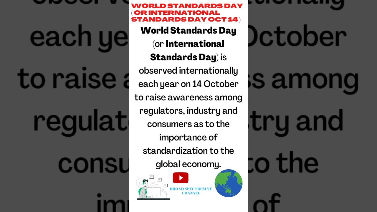 World Standards Day (or International Standards Day) October 14