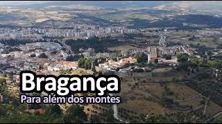 Bragança, para além dos montes