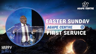 Agape Centre / Sunday April 17th, 2022 / Easter Sunday First Service