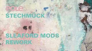 Pole - Stechmück (Sleaford Mods Rework) (Official Audio)