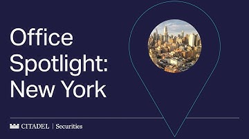Citadel Securities Office Spotlight: New York