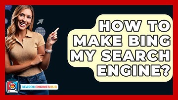 How To Make Bing My Search Engine? - SearchEnginesHub.com