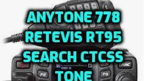 Anytone 778uv Search CTCSS tone and select