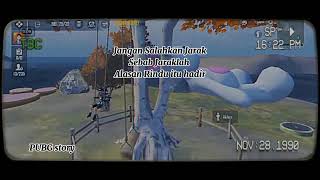 Story' WA PUBG MOBILE # Rindu seseorang 😓
