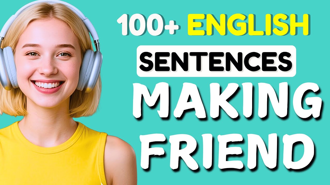 Friend Sentence 100 Sentences for Making Friends || Learn English Through Stories ...