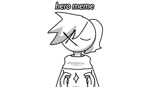 Hero meme @sayumarii