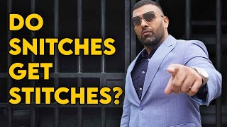 DO SNITCHES REALLY GET STITCHES?! Real Lawyer explains