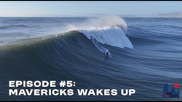 MAVERICKS WAKES UP: Episode 5 - Ocean X Ascents Vlog Series
