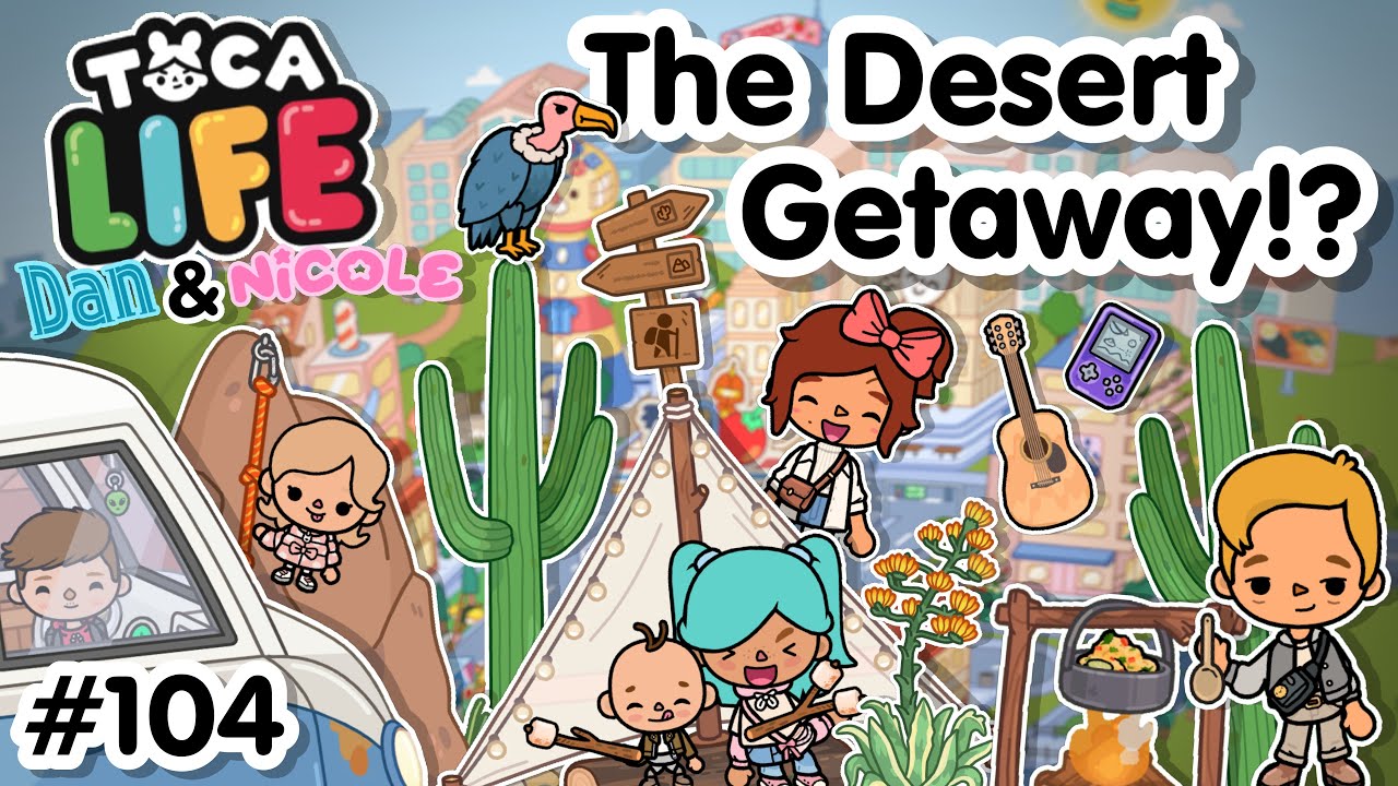 Бегство в пустыне!?🏜️ #104 | Мир Тока Бока (Серия Дэна и Николь) Тока Бока