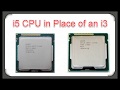 Intel i3 processor replaced with an i5