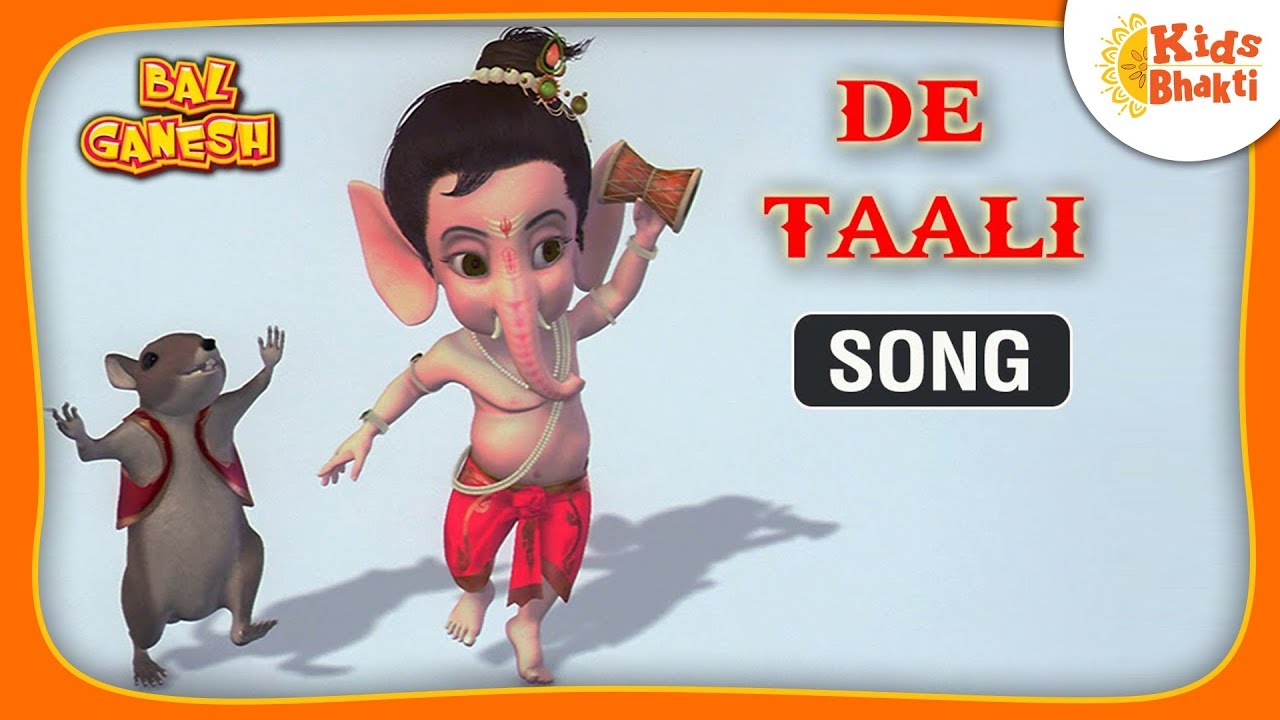    2019   Bal Ganesh  De Tali De Tali Song        Song  Kids Bhakti