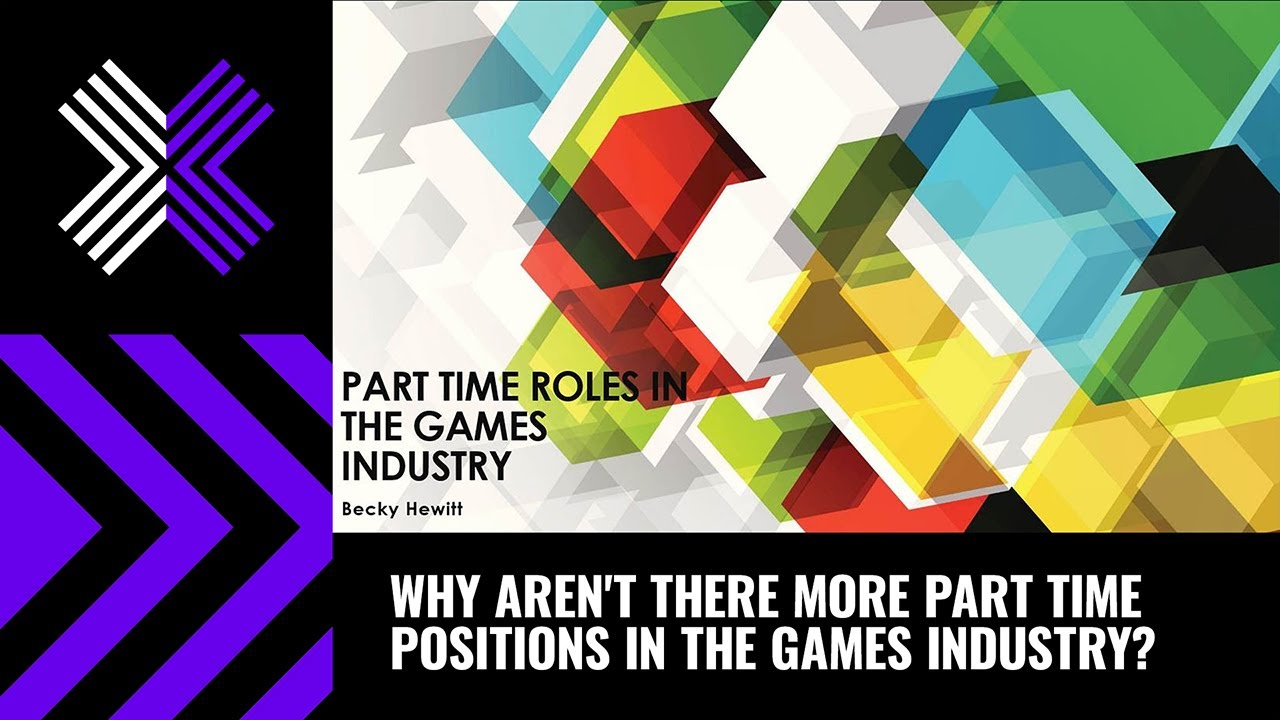 Why aren't there more part time positions in the games industry?