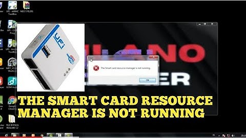 UFI BOX ERROR THE SMART CARD RESOURCE MANAGER IS NOT RUNNING