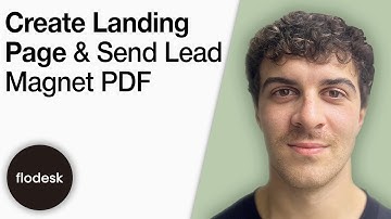 How to Create a Landing Page & Send a Lead Magnet PDF in Flodesk [2025 Full Guide]