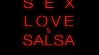 Watch Sex, Love & Salsa Trailer