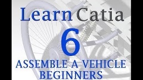 Learn catia V5 Tutorials for beginners : ASSEMBLE A VEHICLE