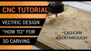 How To Setup A 3D Carving Project in Vectric VCarve Pro/Desktop