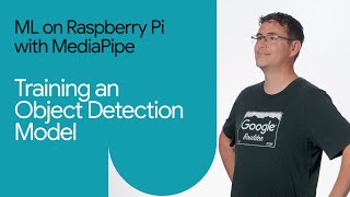 How to train an object detection model  ML on Raspberry Pi with MediaPipe