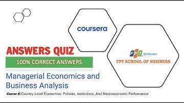 Managerial Economics and Business analysis - Course 4 answers 100% correct