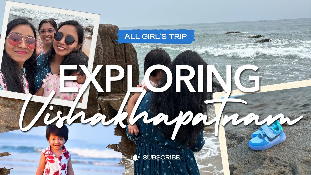 All girl's trip to Vishakhapatnam/Vlog#17 #vishakapatnam #vizag #vizagtourism #vizaglocal