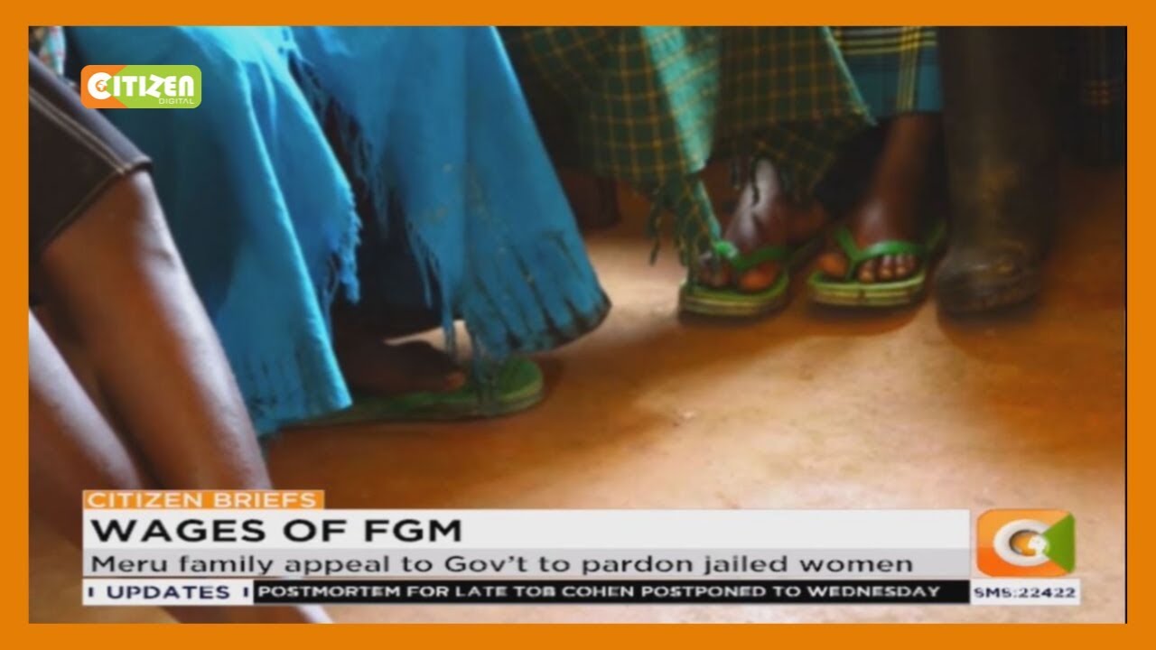 citizen tv live stream kenya Meru family appeal to Gov’t to pardon jailed women found undergoing FGM
