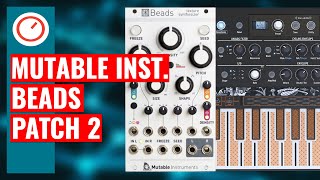 Mutable Instruments Beads Improv 2 With Arturia MicroFreak