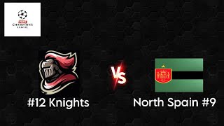 #12 Knights vs North Spain #9