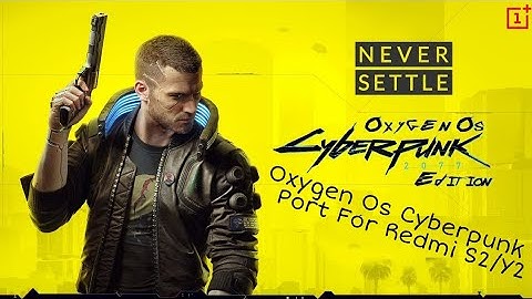 Oxygen Os | Cyberpunk | Port | Redmi S2/Y2