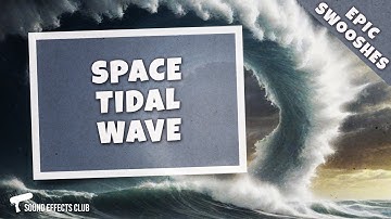 Huge Wave Whoosh In Space - Free Scifi Swoosh Sound Effect