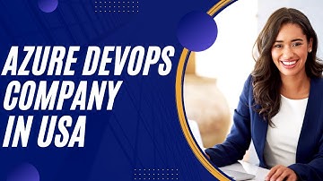 Azure Devops Company in USA | Azure Devops Services in USA in 2024