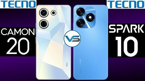 Tecno Spark 10 VS Tecno Camon 20 | Tecno Camon 20 VS Tecno Spark 10 | Tecno Camon 20