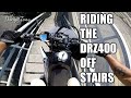 Taking my drz400 down stairs