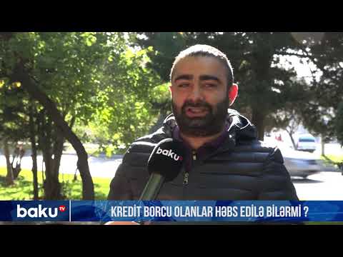 Kredit borcu olanlar həbs edilə bilərmi ?