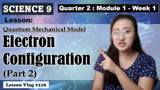 Q2. Science 9. Module 1. Electron Configuration (Part 2)