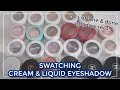 EYESHADOW SWATCH PARTY // Cream &amp; Liquid eyeshadow swatches incl. fave one and done recommendations