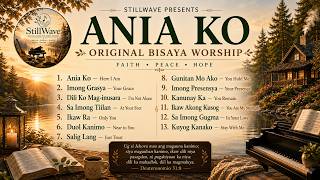 Download Lagu ANIA KO 🙏 Original Bisaya Worship | 13 Cebuano Christian Songs of Faith, Peace & Hope | StillWave Download Lagu ANIA KO 🙏 Original Bisaya Worship | 13 Cebuano Christian Songs of Faith, Peace & Hope | StillWave